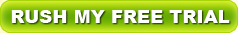 Rush Your Free Trial